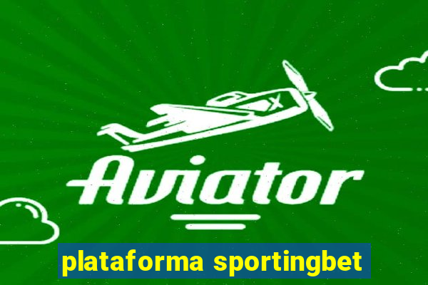 plataforma sportingbet